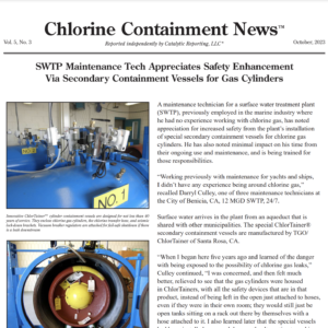 2023 October 01 Chlortainer Article SWTP Maintenance Tech Appreciates Safety Enhancement Via Secondary Containment Vessels for Gas Cylinders