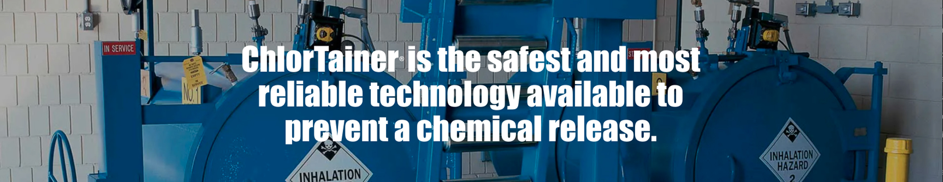 ChlorTainer total containment system for chlorine gas safety.